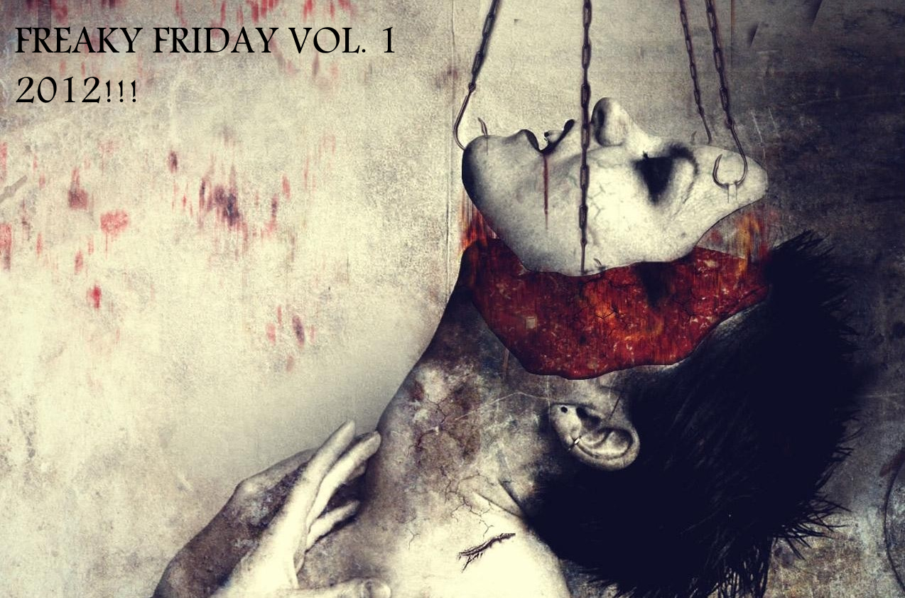 Freaky Friday vol 1. 2012