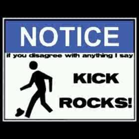 Kick rocks