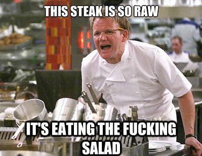 memes - wow nomi meme - This Steak Is So Raw It'S Eating The Fucking Neve Salado