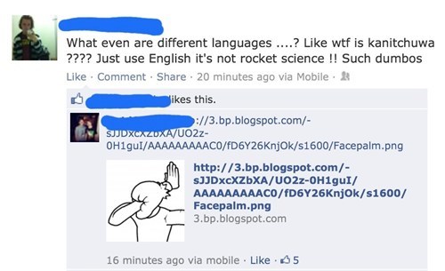 diagram - What even are different languages ....? wtf is kanitchuwa ???? Just use English it's not rocket science !! Such dumbos . Comment . 20 minutes ago via Mobile ikes this. 3.bp.blogspot.com SjjdxcazuxaUO2z OHigulAaaaaaaaacofDnjoks1600Facepalm.png…