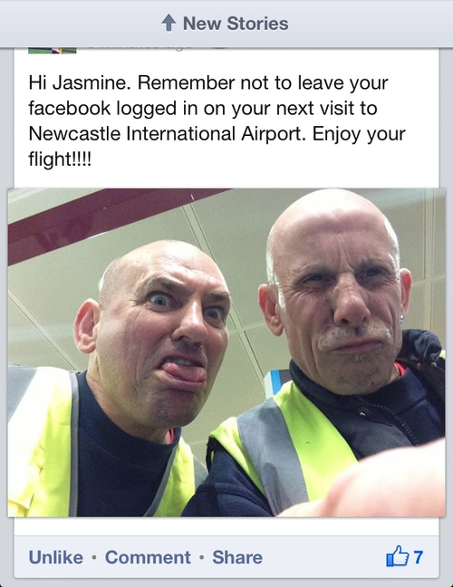 people not logging off - New Stories Hi Jasmine. Remember not to leave your facebook logged in on your next visit to Newcastle International Airport. Enjoy your flight!!!! Un Comment 07