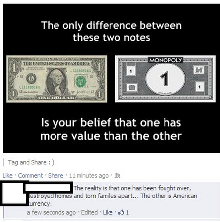 monopoly money meme - The only difference between these two notes Monopoly The Interneles Merca 'Is your belief that one has more value than the other | Tag and Comment . 11 minutes ago The reality is that one has been fought over, festroyed homes and tor