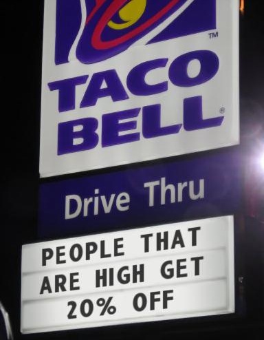 taco bell stoner - Taco Bell Drive Thru People That Are High Get 20% Off