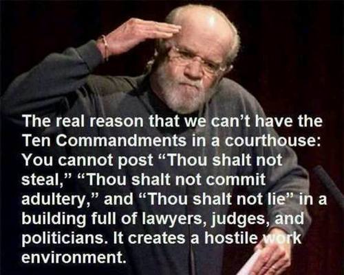 hostile work environment meme - The real reason that we can't have the Ten Commandments in a courthouse You cannot post "Thou shalt not steal," "Thou shalt not commit adultery." and "Thou shalt not lie" in a building full of lawyers, judges, and politicia