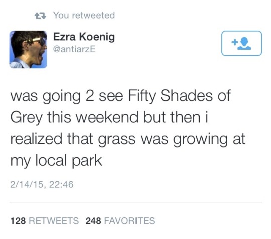 scottish twitter - t? You retweeted Ezra Koenig was going 2 see Fifty Shades of Grey this weekend but then i realized that grass was growing at my local park 21415, 128 248 Favorites