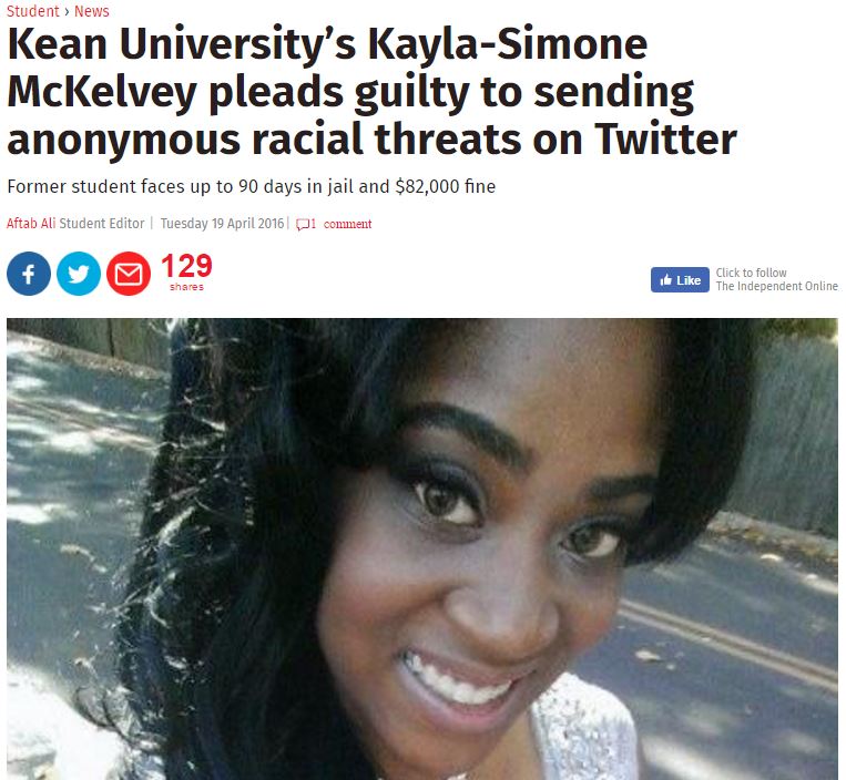 hoax kayla simone mckelvey - Student > News Kean University's KaylaSimone McKelvey pleads guilty to sending anonymous racial threats on Twitter Former student faces up to 90 days in jail and $82,000 fine Aftab Ali Student Editor Tuesday di comment 00 129 