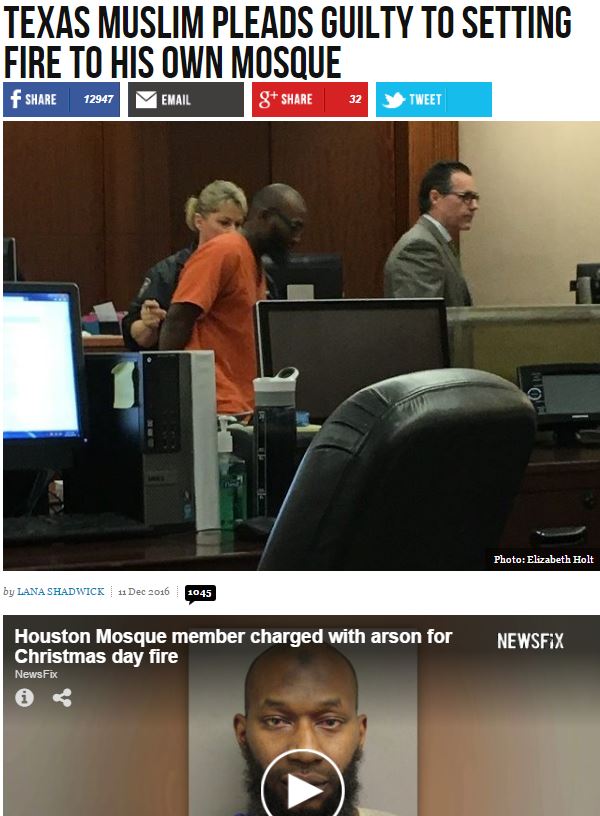 hoax video - Texas Muslim Pleads Guilty To Setting Fire To His Own Mosque f 12047 Email 8 32 Tweet Photo Elizabeth Holt by Lana Shadwick 1045 Newsfix Houston Mosque member charged with arson for Christmas day fire NewsFix