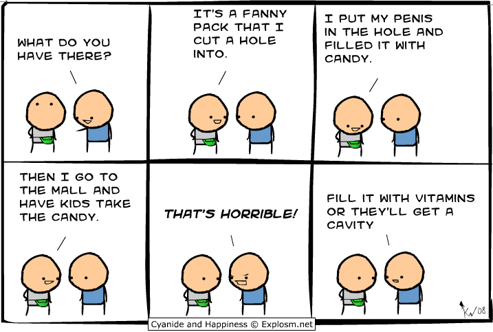 My favorite Cyanide and Happiness.