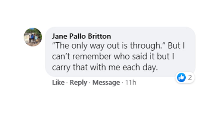 profound quotes - mcitp enterprise messaging administrator - Jane Pallo Britton "The only way out is through." But I can't remember who said it but I carry that with me each day. Message 11h 2.