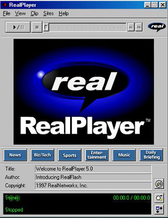 nostalgic pics - real player 90s - RealPlayer Eile View Clip Sites Help News real RealPlayer Title Author Copyright Stereo Stopped Enter tainment 44 BizTech Sports Welcome to RealPlayer 5.0 Introducing RealFlash 1997 RealNetworks, Inc. Fox Music Tm real D