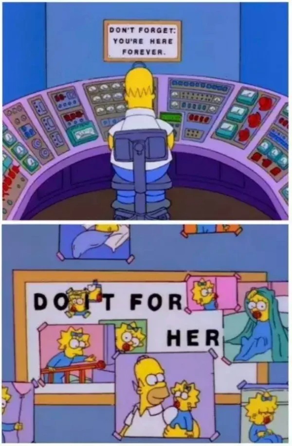 feel good friday wholesome memes - simpsons don t forget you re here forever - 000 1012 Don'T Forget You'Re Here Forever. www Cab Ag Do It For pedo 814 Her