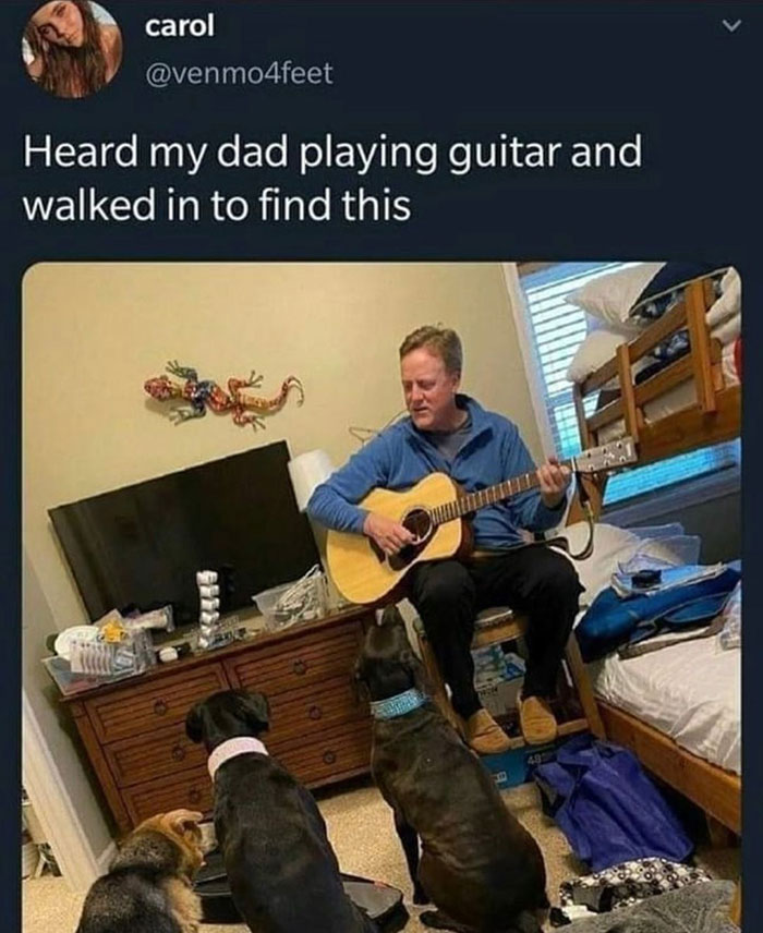 feel good friday wholesome memes - photo caption - carol Heard my dad playing guitar and walked in to find this P 483 >