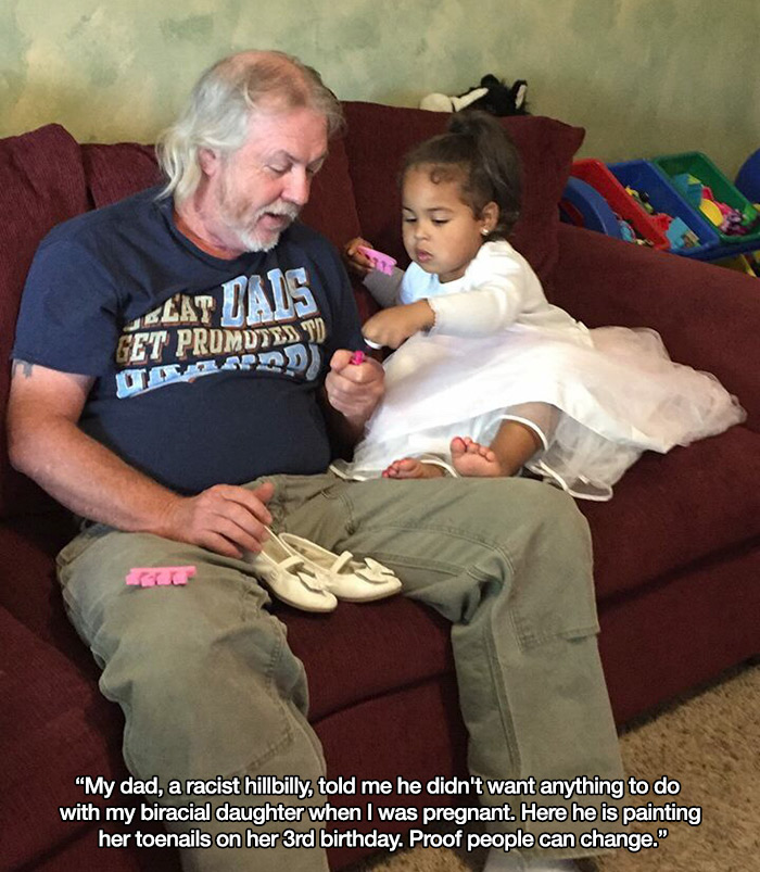wholesome memes - sitting - Lat Dais Get Promoted T Usd "My dad, a racist hillbilly, told me he didn't want anything to do with my biracial daughter when I was pregnant. Here he is painting her toenails on her 3rd birthday. Proof people can change."