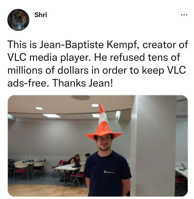 wholesome memes - VLC media player - Shri This is JeanBaptiste Kempf, creator of Vlc media player. He refused tens of millions of dollars in order to keep Vlc adsfree. Thanks Jean!