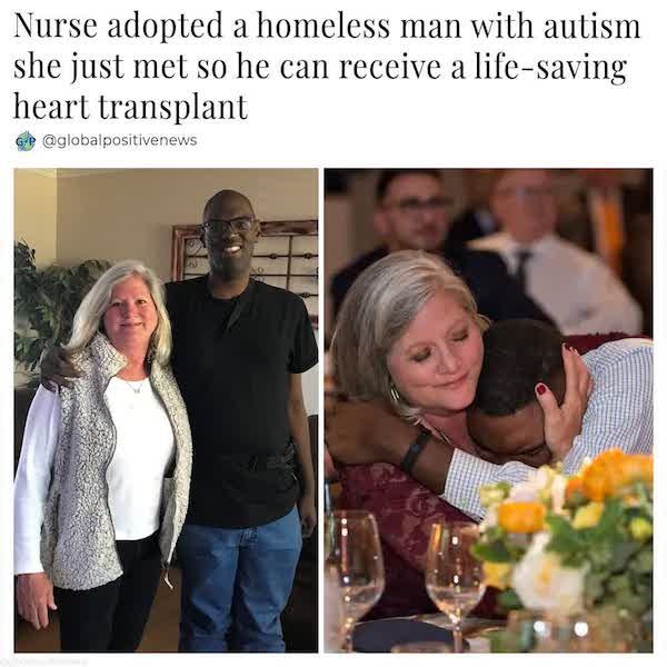 feel good friday wholesome memes and pics - community - Nurse adopted a homeless man with autism she just met so he can receive a lifesaving heart transplant 2