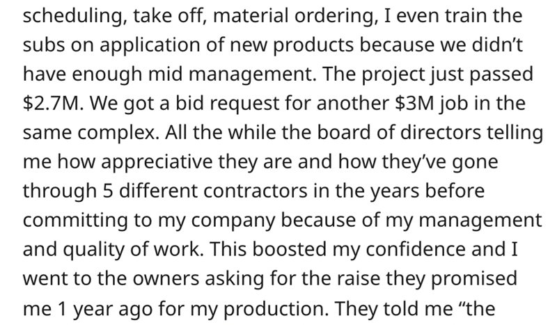 company owned after worker quits - violet should have won - scheduling, take off, material ordering, I even train the subs on application of new products because we didn't have enough mid management. The project just passed $2.7M. We got a bid request for
