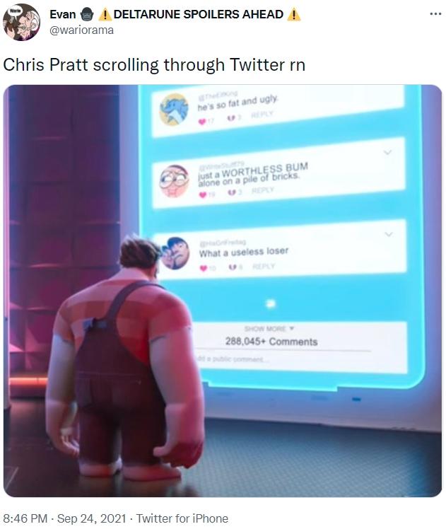 super mario bros memes - media - Evan ! Deltarune Spoilers Ahead ! Chris Pratt scrolling through Twitter rn he's so fat and ugly just a Worthless Bum alone on a pile of bricks. What a useless loser Show More 288,045 Twitter for iPhone ...