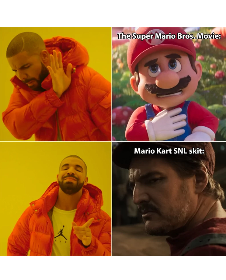 super mario bros memes - human behavior - A The Super Mario Bros. Movie Mario Kart Snl skit