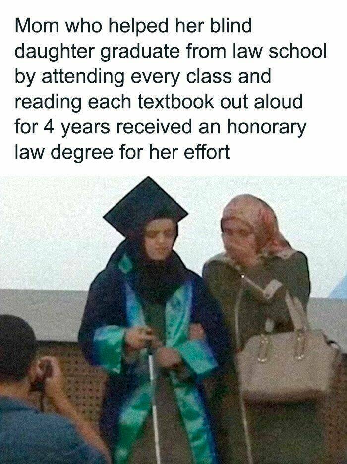 wholesome pics - mom helps blind daughter law school - Mom who helped her blind daughter graduate from law school by attending every class and reading each textbook out aloud for 4 years received an honorary law degree for her effort