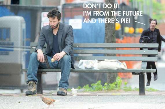 sad keanu reeves - Don'T Do It! I'M From The Future And There'S Pie!