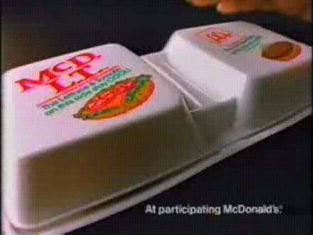 MCDLT
The McDLT was introduced in the 1980s. The burger came in a styrofoam container that kept the lettuce and tomato separate so the veggies stayed cool. The item was popular but then was squashed by environmental concerns about the packaging.