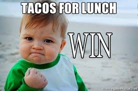 It's Taco Tuesday.....U Baumers!