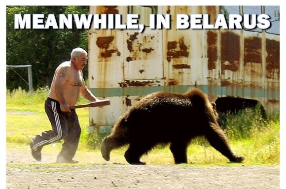 Meanwhile, In Belarus