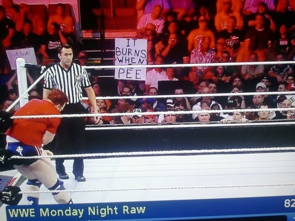 Some one stuck this sign up at a WWE match