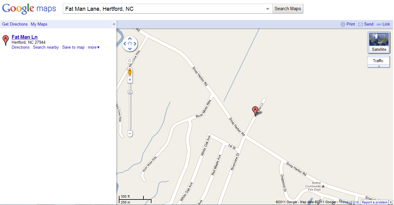 map - Google maps Fat Man Lane, Hertford, Nc Search Maps Get Directions My Maps 2 Print Send Link Fat Man Ln Hertford, Nc 27944 Directions Search nearby Save to map more Satellite Traffic Snug Harbor Rd els Cove Way Der Moss Way Snug Harbor Rd White Oak A