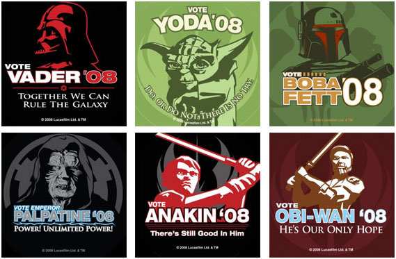 star wars political quotes - Yoda'08 Vder'O8 Boban Together We Can Rule The Galaxy Or Do Not Erfis Notre Vote Vote Vote Emperor Palpatine `08 Poweri Unlimited Power! Anakin 08 OblWan '08 He'S Our Only Hope There's Still Good In Him 20 Mt