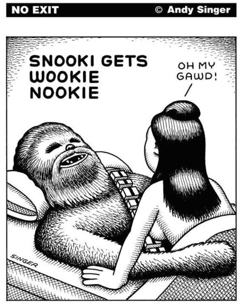 cartoon - No Exit Andy Singer Snooki Gets Wookie Nookie Oh My Gawd Singer