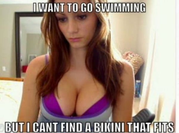 sexy bikini captions - Inwant To Go Swimming But I Cant Find A Bikini That Fits