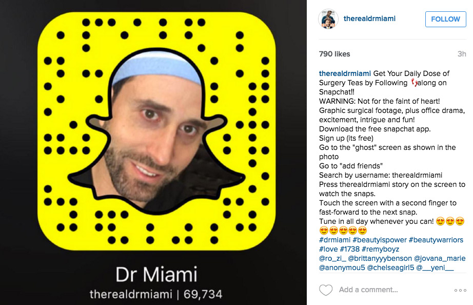 Dr. Miami makes sure his patients sign a consent form before being Snapchatted or posted to Instagram.