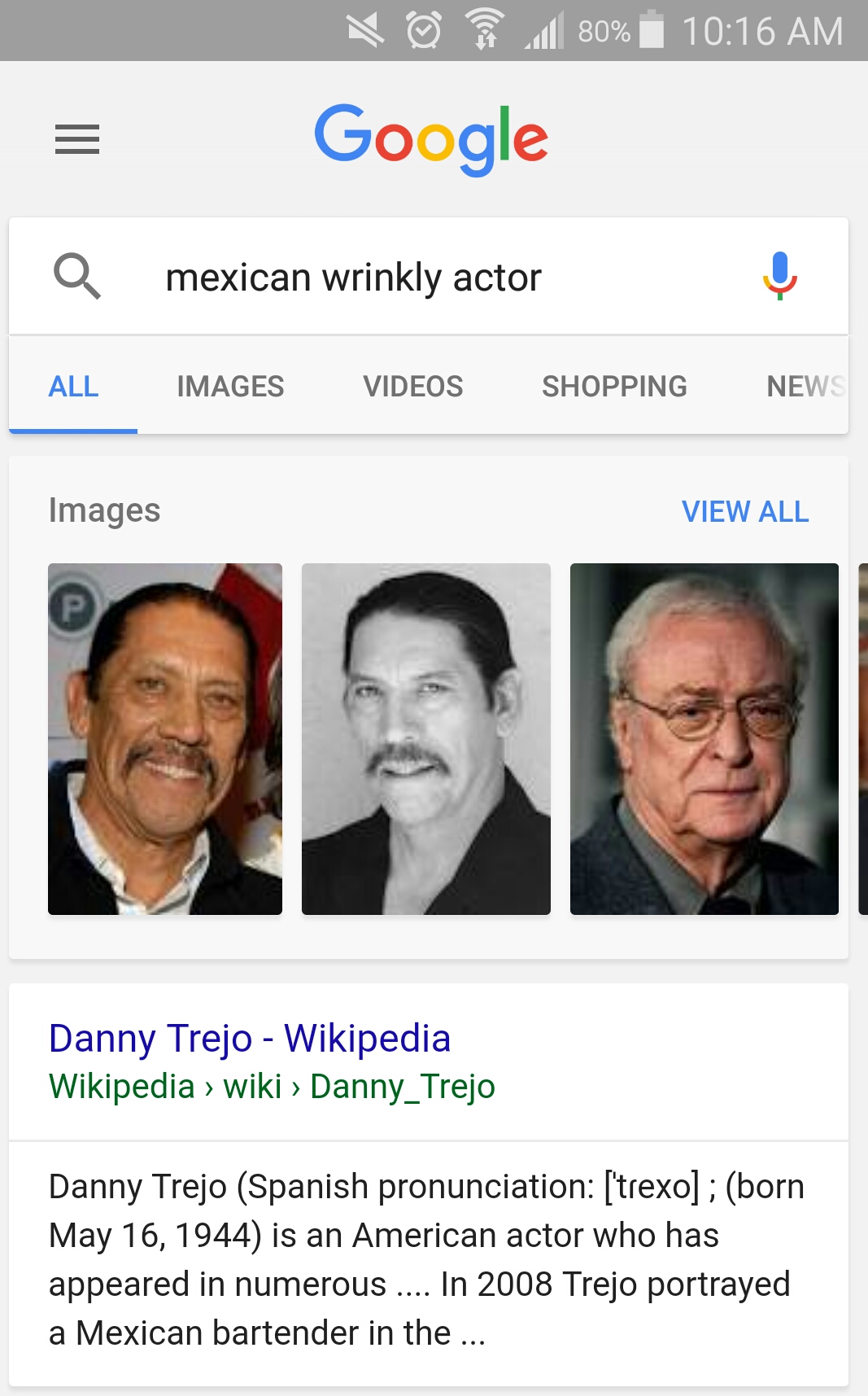 media - 0 .80% i Google a mexican wrinkly actor All Images Videos Shopping News Images View All Danny Trejo Wikipedia Wikipedia > wiki > Danny Trejo Danny Trejo Spanish pronunciation trexo born is an American actor who has appeared in numerous.... In 2008