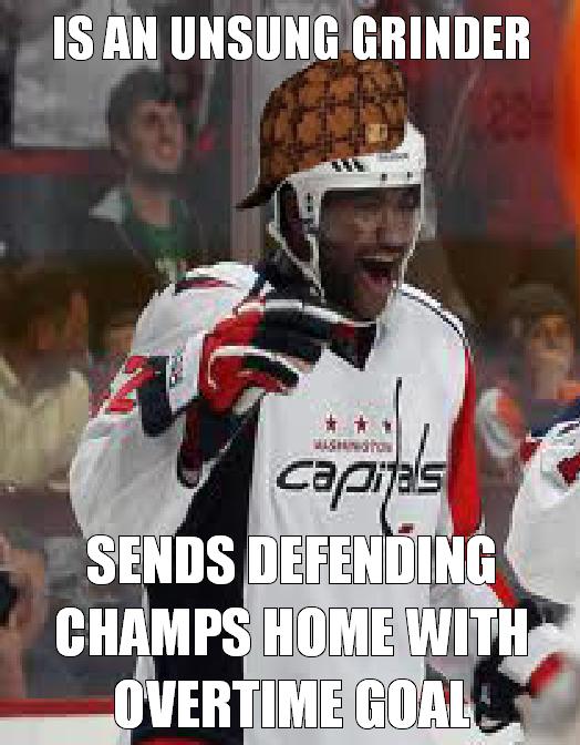 With his Game 7 overtime goal he sent the defending Stanley Cup champs home.  Go Caps!