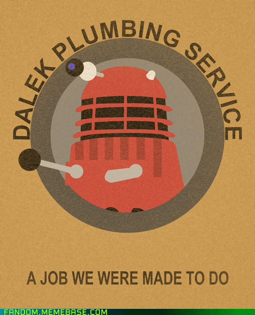 fan art poster - Lumbino Daleks Service A Job We Were Made To Do Fandom Memebase.Com