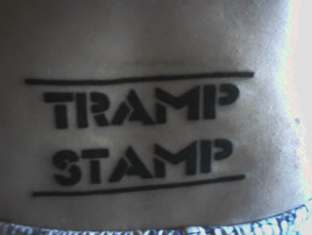 Horrible tramp stamps