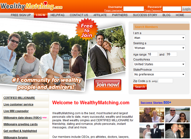 Are you looking for business partner or wealthy great looking soul mate? It is to 
join this site---wealthymatching.com----- to search them out! what's the most important is that you dont have to be a millionaire.but you can meet one. the most effective site in the world to 
connect with, date and marry successful, beautiful people.maybe you wann