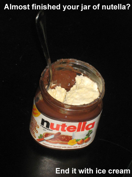 life hacks - Almost finished your jar of nutella? Nutella Hot se Sards M End it with ice cream