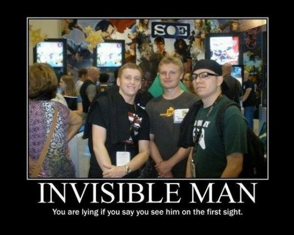 invisible man meme - Soe. Invisible Man You are lying if you say you see him on the first sight.