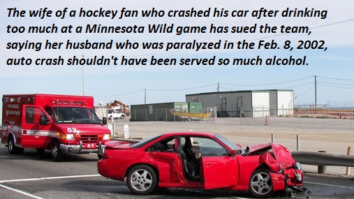 asphalt - The wife of a hockey fan who crashed his car after drinking too much at a Minnesota Wild game has sued the team, saying her husband who was paralyzed in the Feb. 8, 2002, auto crash shouldn't have been served so much alcohol.