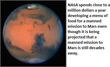planet mars - Nasa spends close to a million dollars a year developing a menu of food for a manned mission to Mars even though it is being projected that a manned mission to Mars is still decades away.