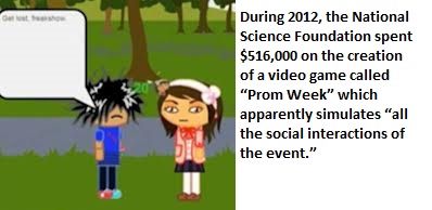 cartoon - During 2012, the National Science Foundation spent $516,000 on the creation of a video game called "Prom Week which apparently simulates "all the social interactions of the event." Ii