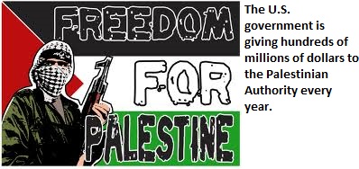 freedom for palestine - Freedom S For Palestine The U.S. government is giving hundreds of millions of dollars to the Palestinian Authority every year.