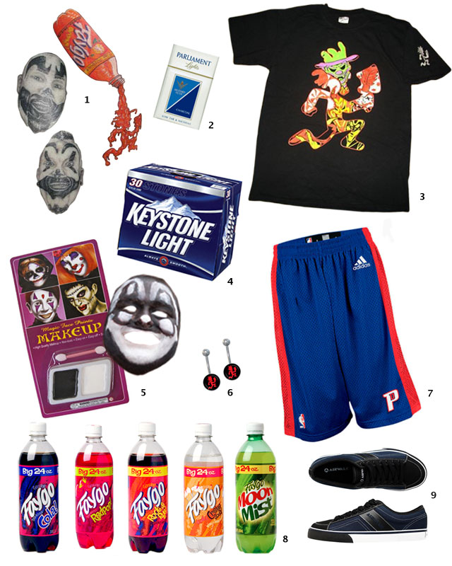 1 Faygo or ICP Tattoo, 50-100/hr 2 Parliament Lights, 25.50/carton 3 Insane Clown Posse T-Shirt, 0.99 Starting Bid on eBay 4 Case of Cheap Beer, 16.99 give or take 5 Black and White Face Paint, 1.88 6 2 Psychopathic Hatchet Man Curved Barbells, 15 each 7 Detroit Pistons Basketball Shorts, 39.99 8 Lots of Faygo, 1.99/bottle  deposit 9 Black Skate Sh