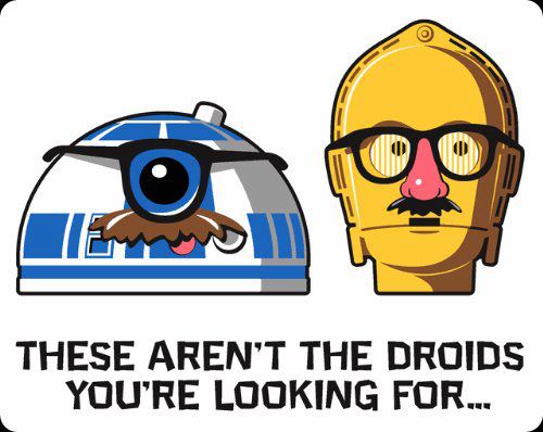 Droids?...What droids?