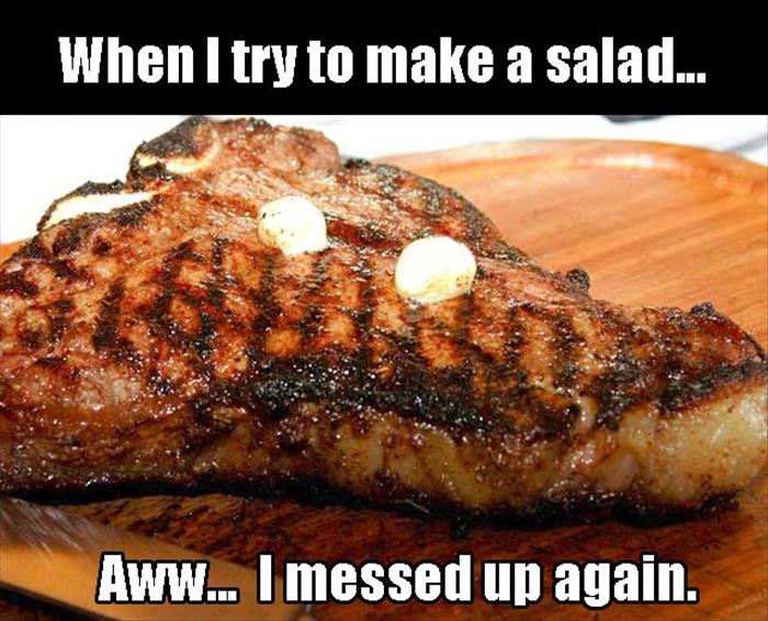 salad meme - When I try to make a salad... Aww... I messed up again.