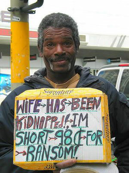 funny homeless signs - Signature WifeHas Been Kidnappejaim Short98EFOR Bansom.