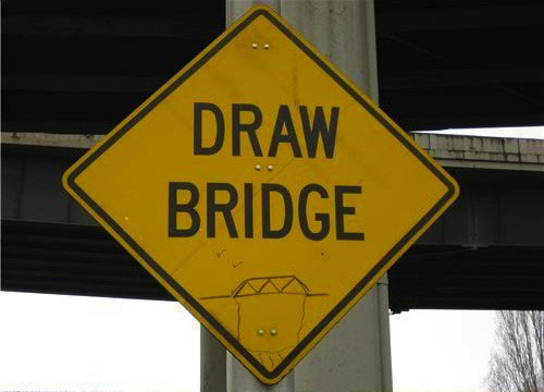 funny sign vandalism - Draw Bridge