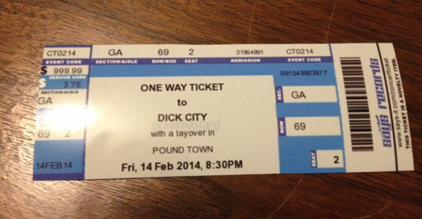 one way ticket to dick city - Ga 692 31864301 CT0214 CTO214 Event Code $ 999.99 Section Aisle Row Som 691549963977 Ga Sga One Way Ticket to Dick City with a layover in Pound Town Fri, , Pm sals rucords www says.comconcert de This Ticket Is A Novelty Item 